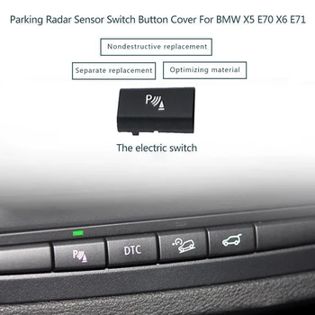 Parkering Radar Sensor Switch Knap Dæksel til BMW X5 E70 2006-13 X6 E71 2008-14