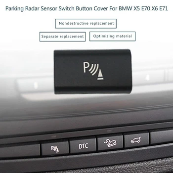 Parkering Radar Sensor Switch Knap Dæksel til BMW X5 E70 2006-13 X6 E71 2008-14